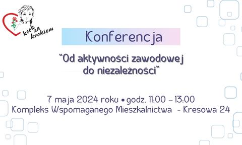 „Od aktywności zawodowej do niezależności”
