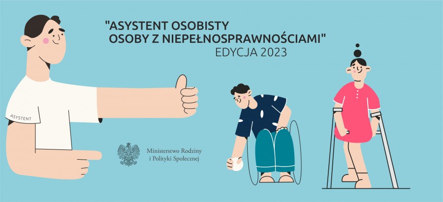 „Asystent osobisty osoby z niepełnosprawnościami” – edycja 2023