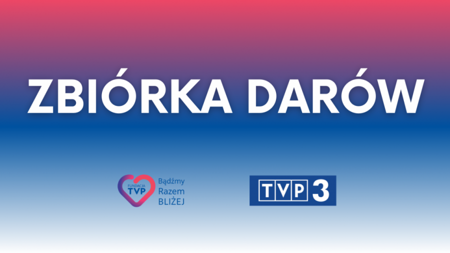 „Zbiórka Darów” Fundacji TVP