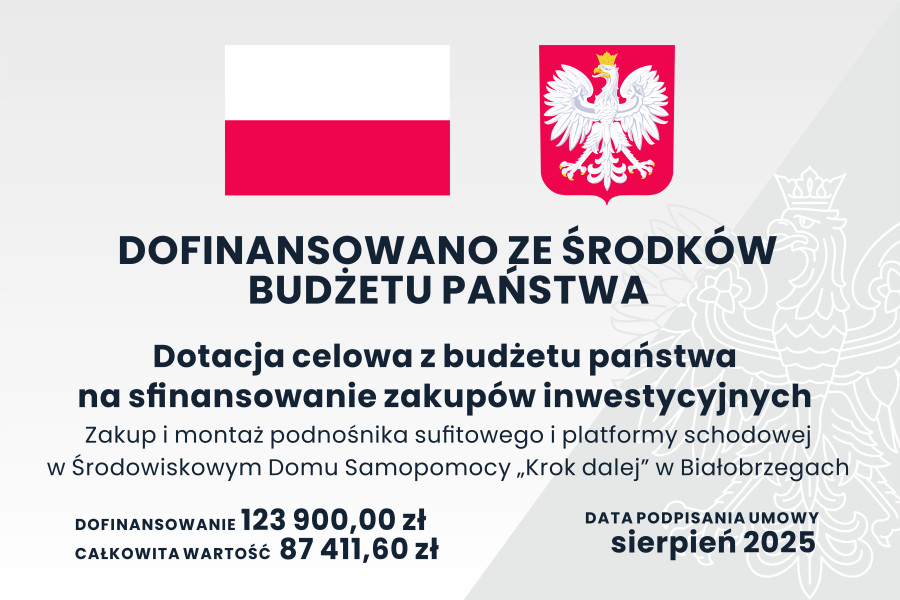 Zakup i montaż podnośnika sufitowego i platformy schodowej w Środowiskowym Domu Samopomocy „Krok dalej” w Białobrzegach